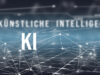 KI_Kuenstliche Intelligenz