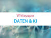 Whitepaper Daten & KI KI im Pharma- und Healthcare-Marketing