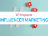 Whitepaper Teaser Influencer Marketing in Healthcare